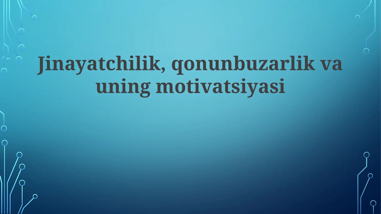 Jinayatchilik, qonunbuzarlik va uning motivatsiyasi
