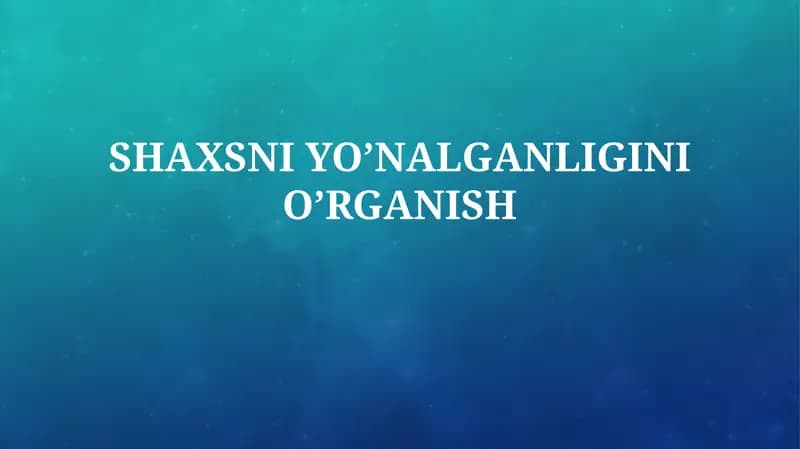 Shaxsiy yo'nalishni o'rganish