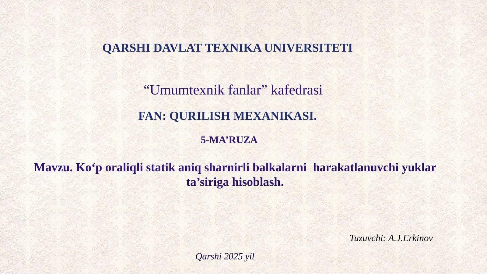 Mavzu.Koʻporaliqlistatikaniqsharnirlibalkalarniharakatlanuvchi yuklar ta’siriga hisoblash