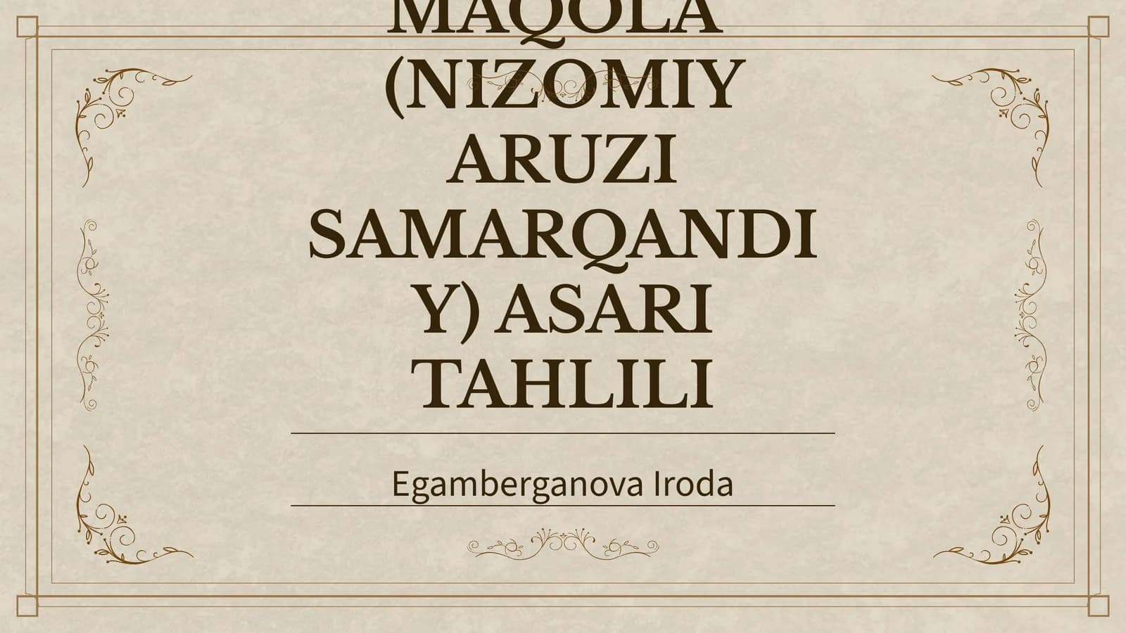 "CHAHOR MAQOLA" (NIZOMIY ARUZI SAMARQANDIY) ASARI TAHLILI