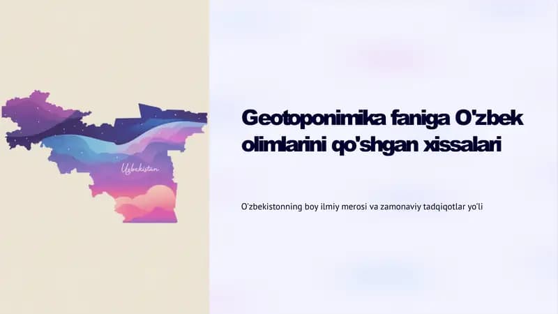 Geotoponimika faniga O'zbek olimlarini qo'shgan xissalari
