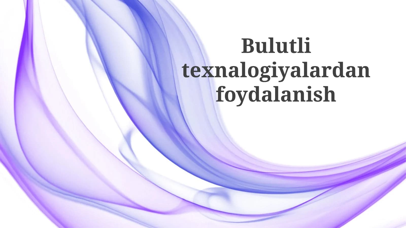 Bulutlitexnalogiyalardanfoydalanish