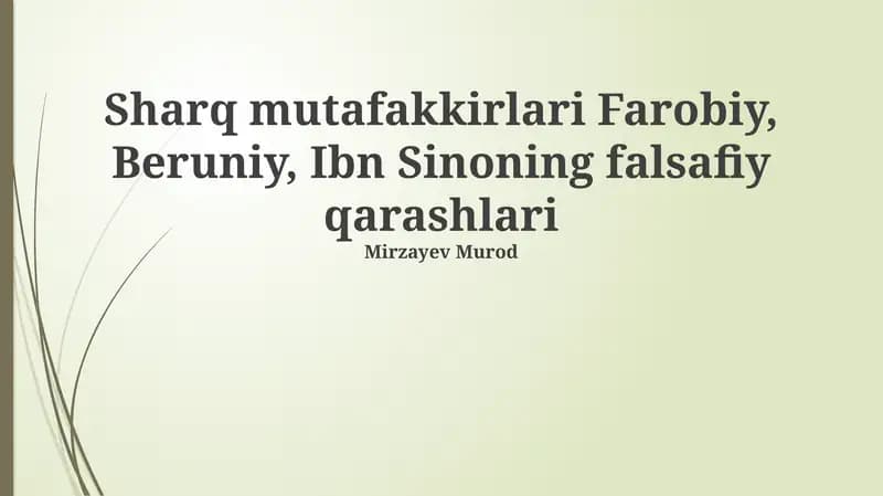 Sharq mutafakkirlari Farobiy, Beruniy, Ibn Sinoning falsafiy qarashlari