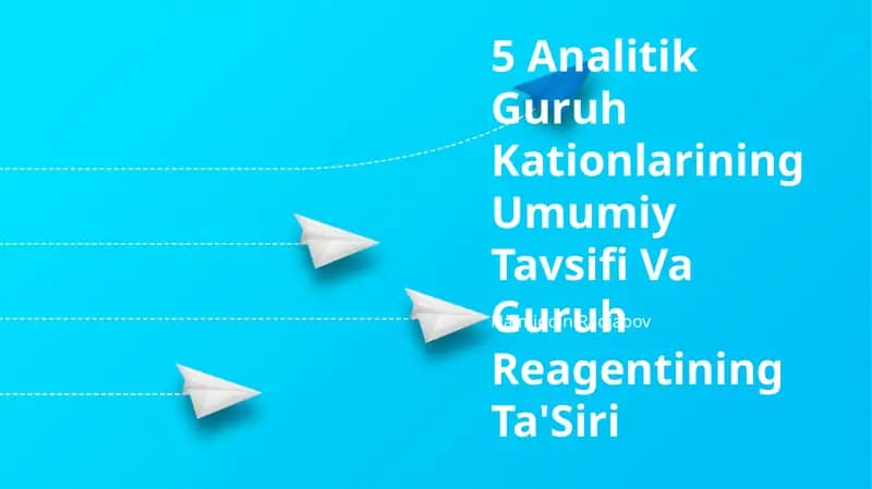 5 Analitik Guruh Kationlarining Umumiy Tavsifi Va Guruh Reagentining Ta'Siri