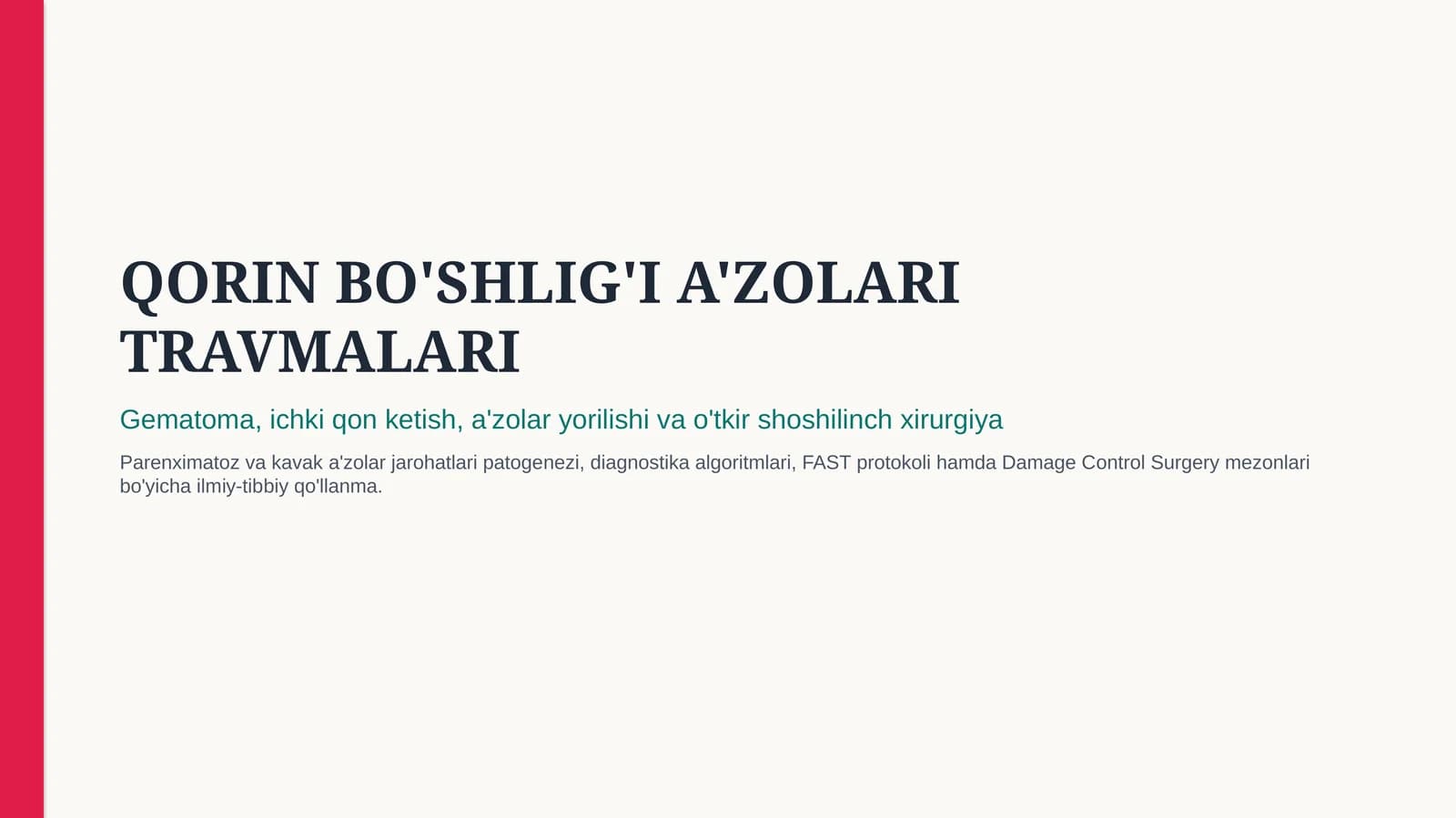 Qorin bo‘shlig‘i a’zolari travmalari — 15 slaydli professional tibbiy taqdimot | Travmatologiya va j