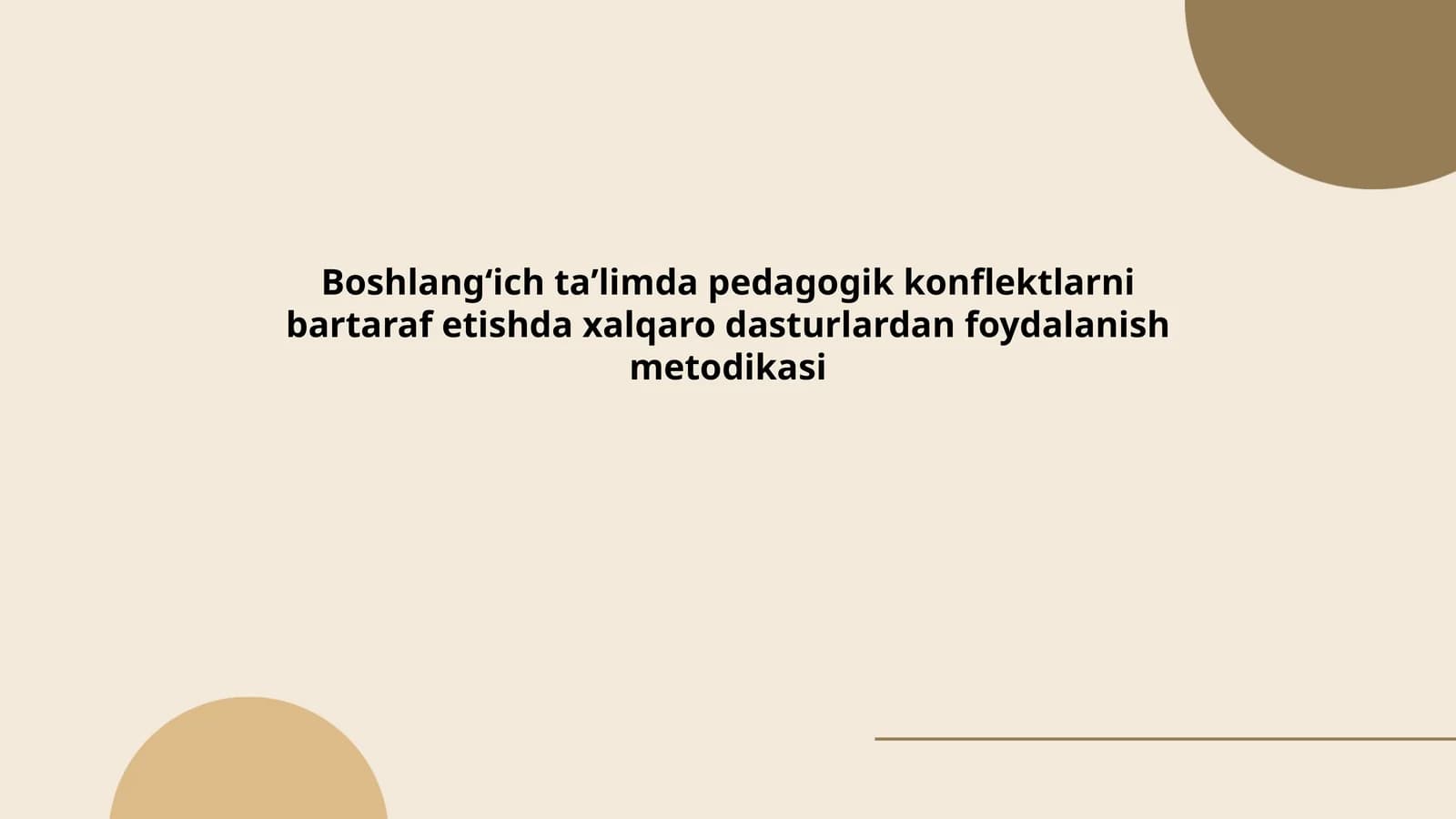 Boshlangʻich taʼlimda pedagogik konflektlarni bartaraf etishda xalqaro dasturlardan foydalanish metodikasi