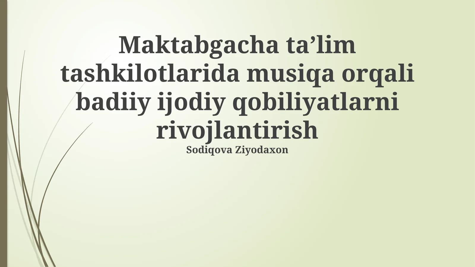 Musiqa ta'limi uslublari va metodlari