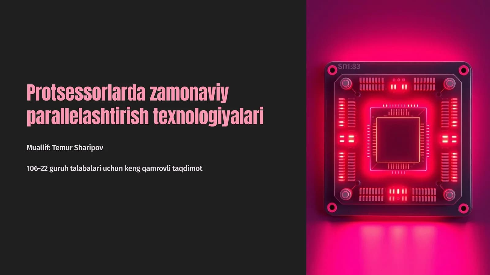Protsessorlarda zamonaviy parallelashtirish texnologiyalari Muallif: Temur Sharipov