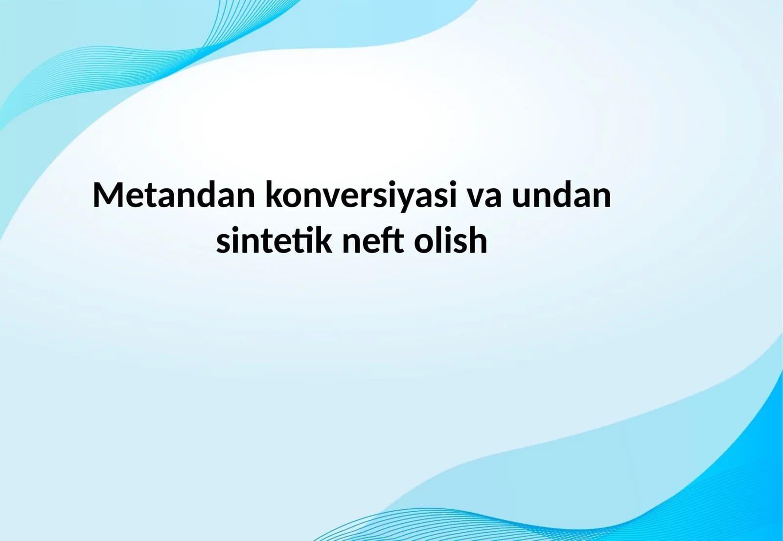 Metandan konversiyasi va undan sintetik neft olish