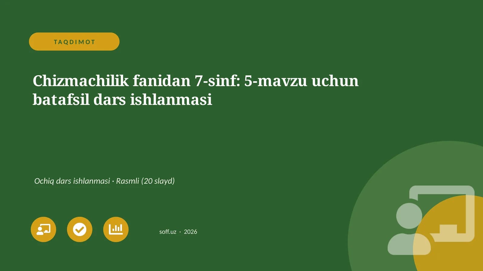 Chizmachilik fanidan 7-sinf: 5-mavzu uchun batafsil dars ishlanmasi