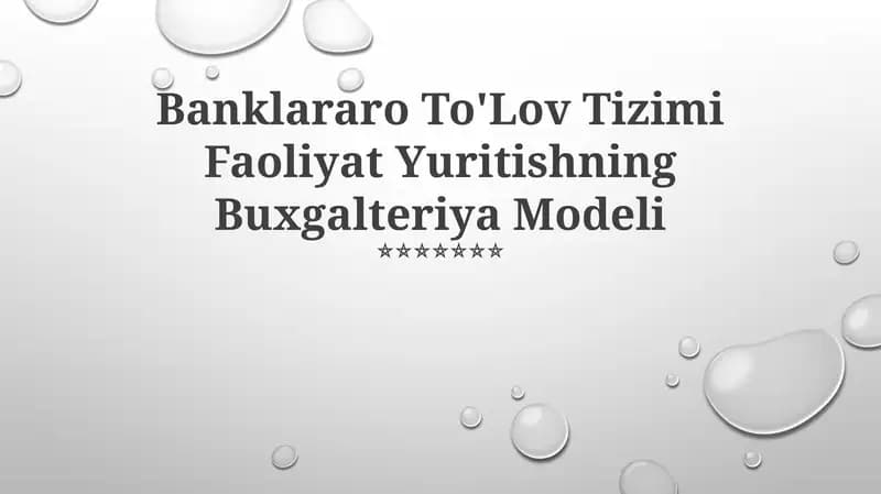 Banklararo To'Lov Tizimi Faoliyat Yuritishning Buxgalteriya Modeli