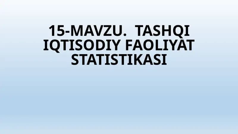 TASHQI IQTISODIY FAOLIYAT STATISTIKASI
