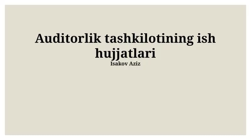 Auditorlik tashkilotining ish hujjatlari