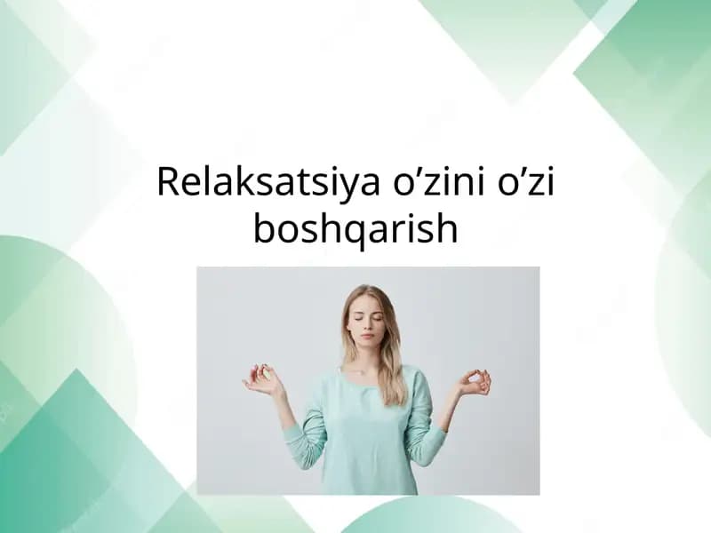 Relaksatsiya o’zini o’zi boshqarish