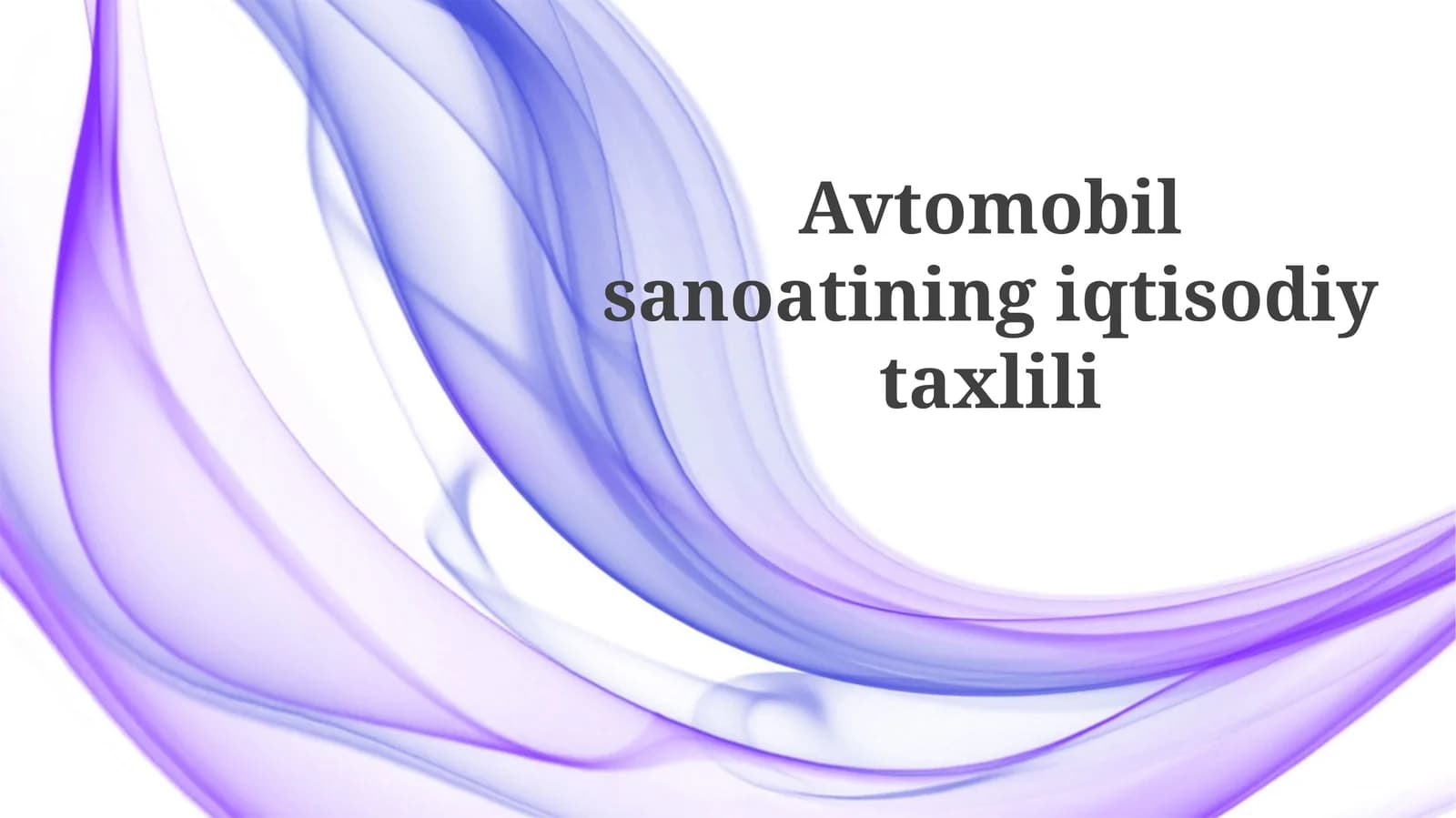 Avtomobilsanoatining iqtisodiy taxlili