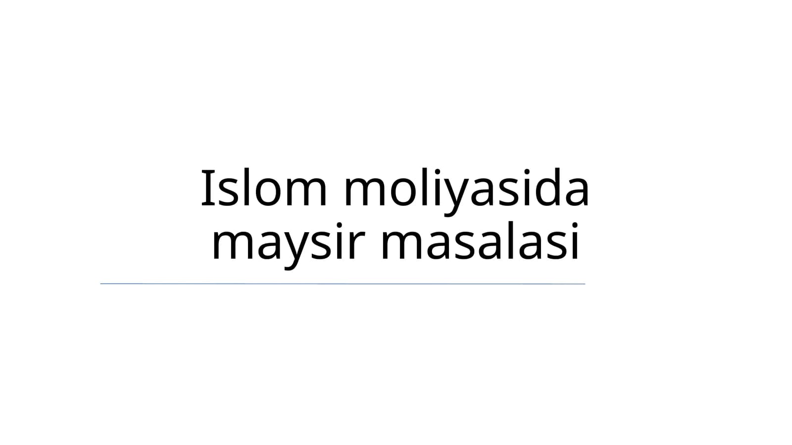Islom moliyasida maysir masalasi