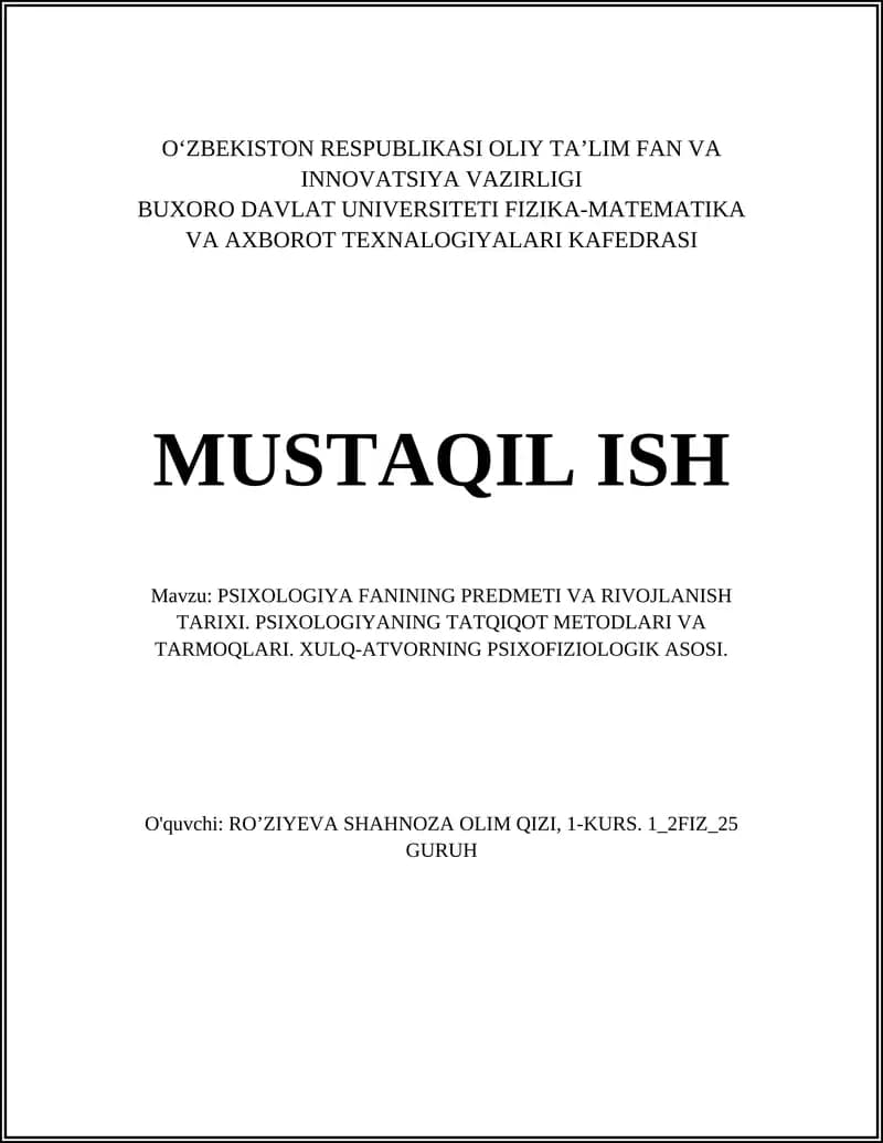 PSIXOLOGIYA FANINING PREDMETI VA RIVOJLANISH TARIXI. PSIXOLOGIYANING TATQIQOT METODLARI VA TARMOQLARI. XULQ-ATVORNING PSIXOFIZIOLOGIK ASOSI