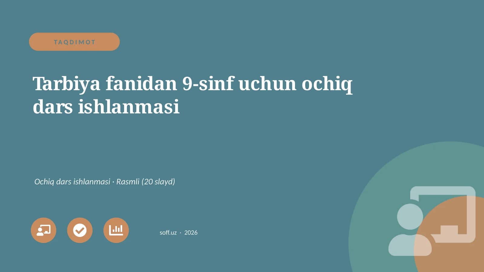 Tarbiya fanidan 9-sinf uchun ochiq dars ishlanmasi