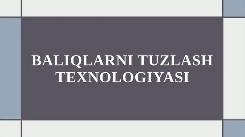 Baliqlarni tuzlash texnologiyasi