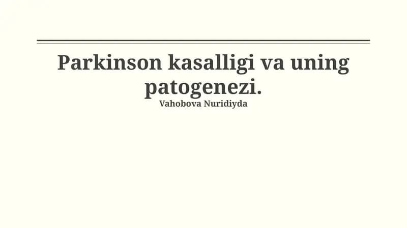 Parkinson kasalligi va uning patogenezi