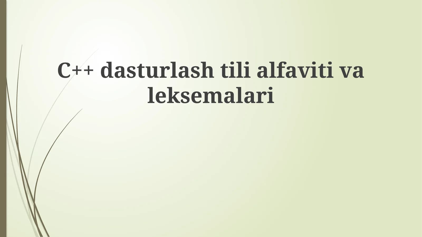 C++ Dasturlash Tilining Alifsbosi va Leksemalari