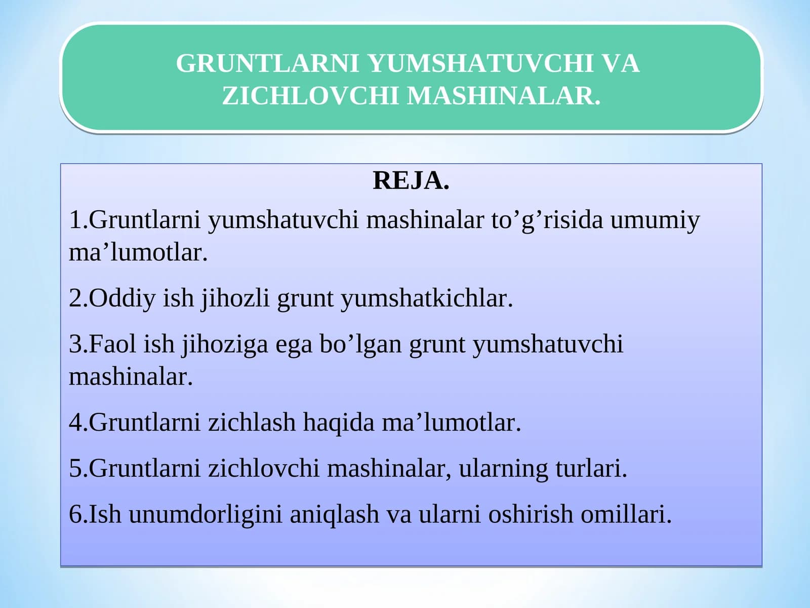 Gruntlarni yumshatuvchi va zichlovchi mashinalar
