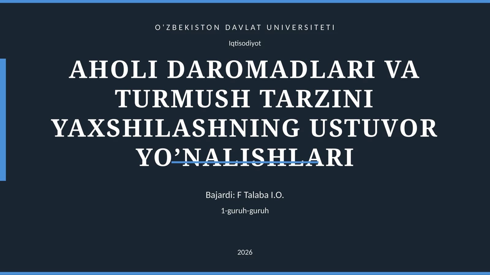 AHOLI DAROMADLARI VA TURMUSH TARZINI YAXSHILASHNING USTUVOR YO’NALISHLARI