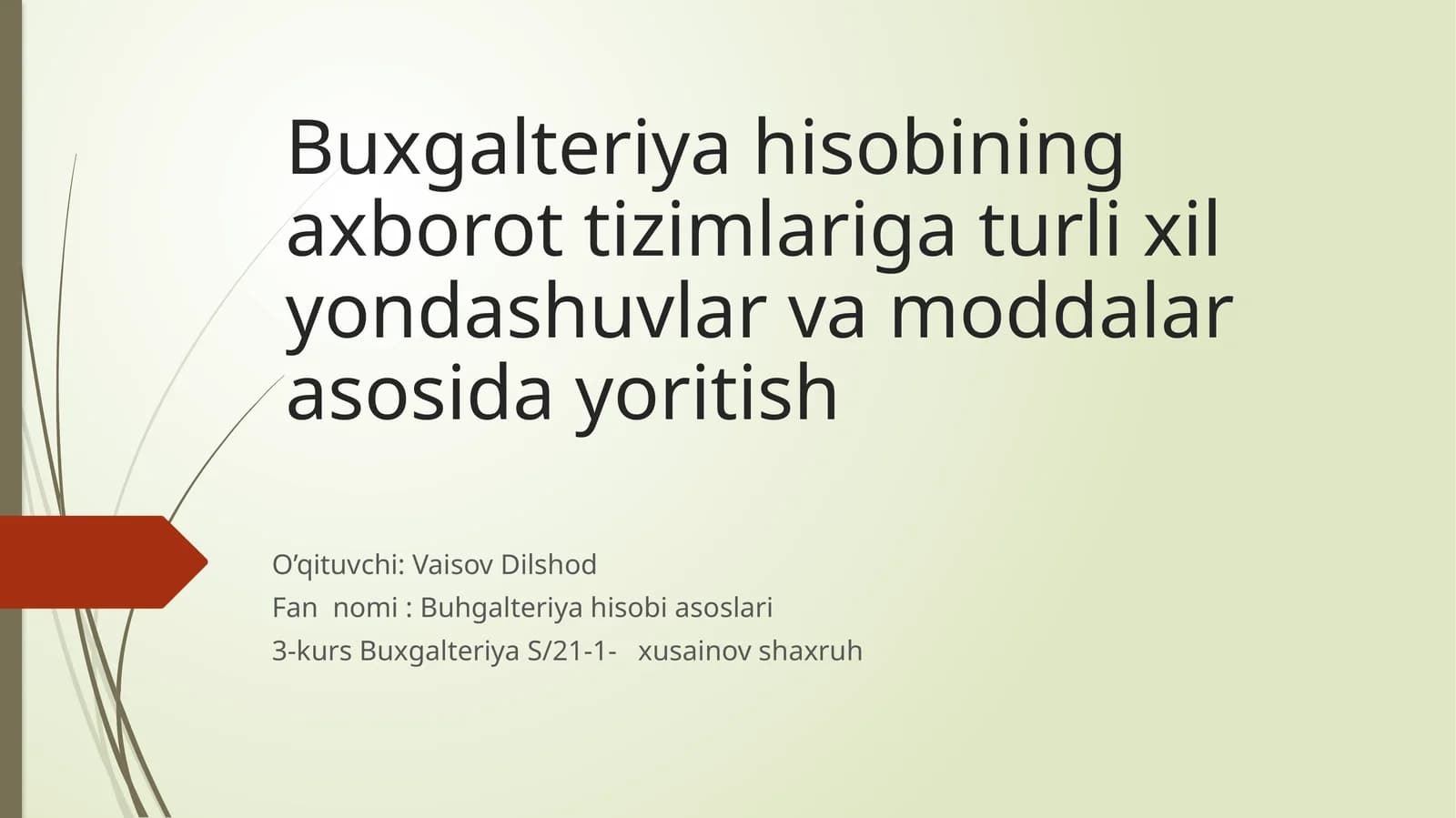 BUXGALTERIYA HISOBINING PAYDO BO’LISHI VA RIVOJLANISHI