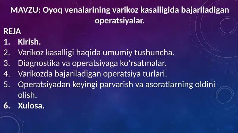 Oyoq venalarining varikoz kasalligida bajariladigan operatsiyalar.