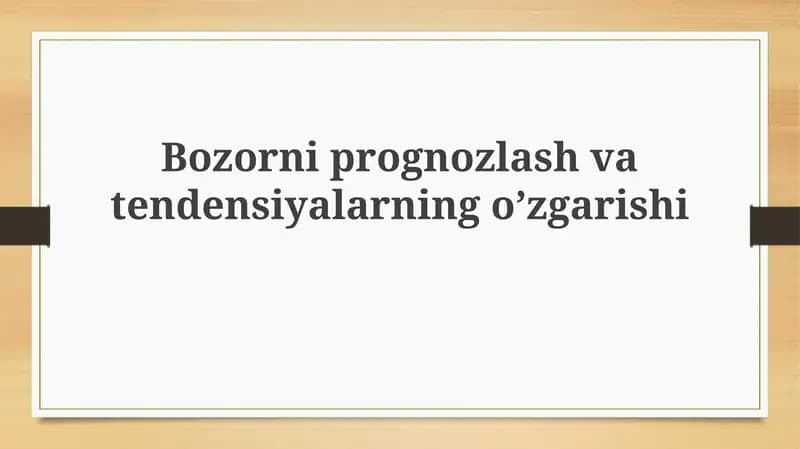 Bozor prognozi va tendentsiya o'zgarishlariga kirish
