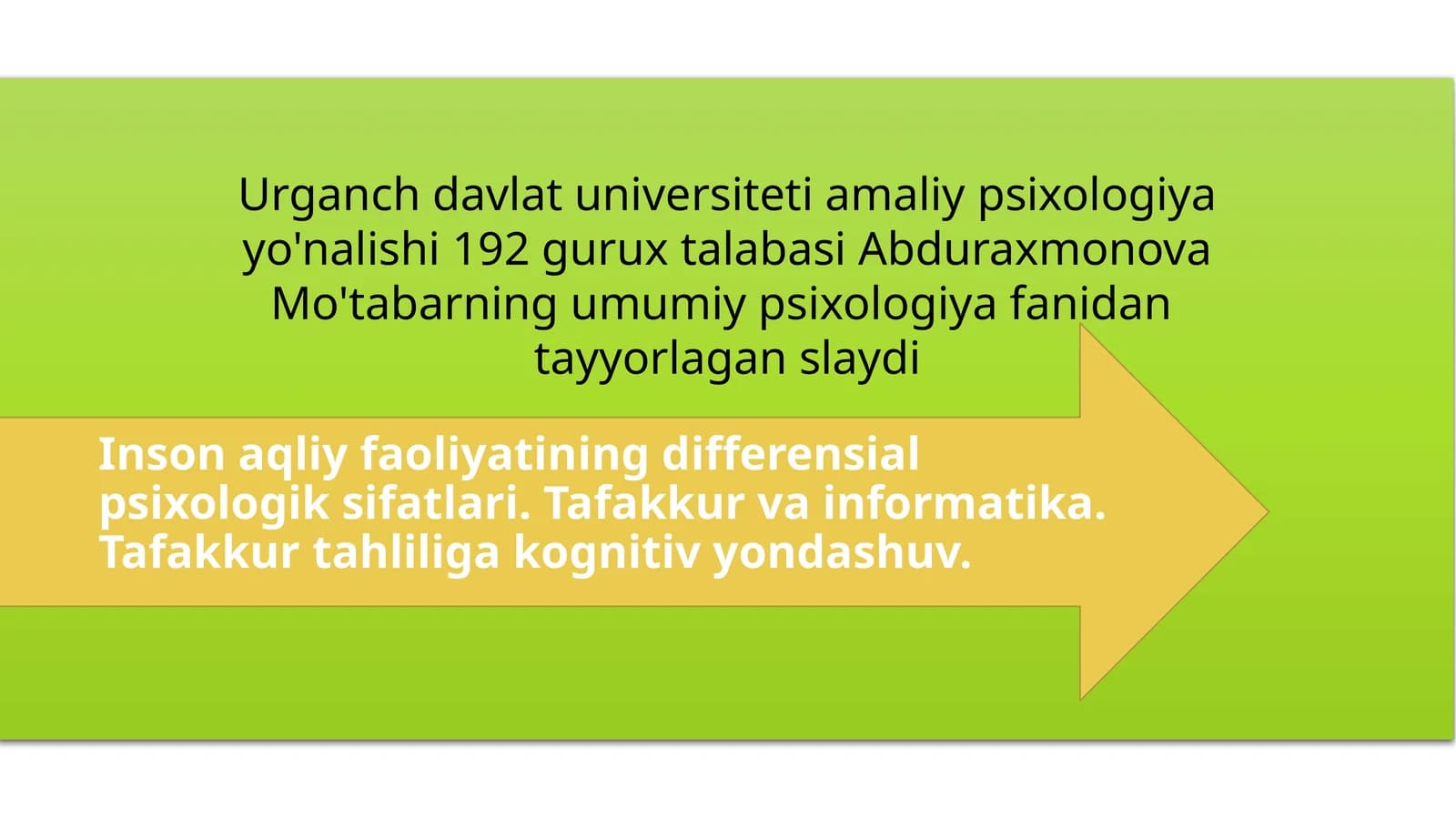 Inson faoliyatining differensial psixologik sifatlari. Tafakkur va informatika. Tafakkur tahliliga kognitiv yondashuv