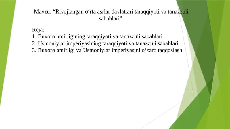 Rivojlangan o‘rta asrlar davlatlari taraqqiyoti va tanazzuli sabablari