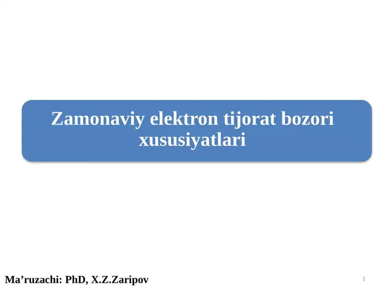 Zamonaviy elektron tijorat bozorining xususiyatlari