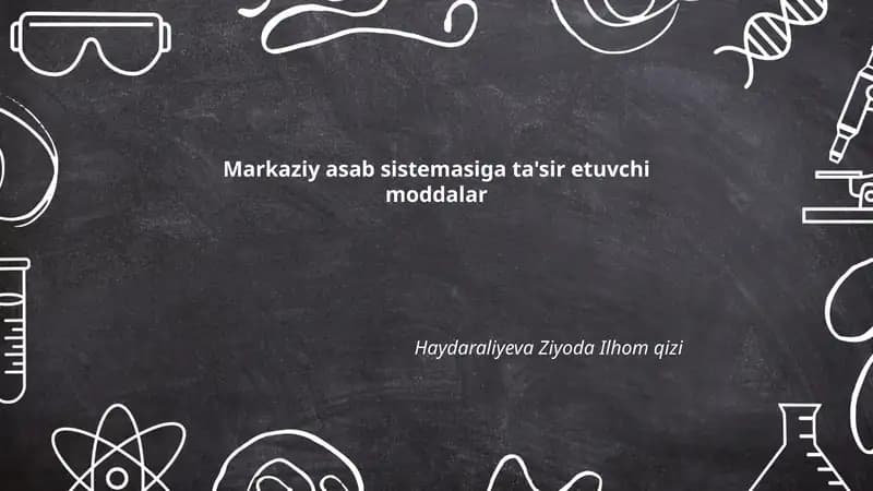 Markaziy asab sistemasiga ta'sir etuvchi moddalar