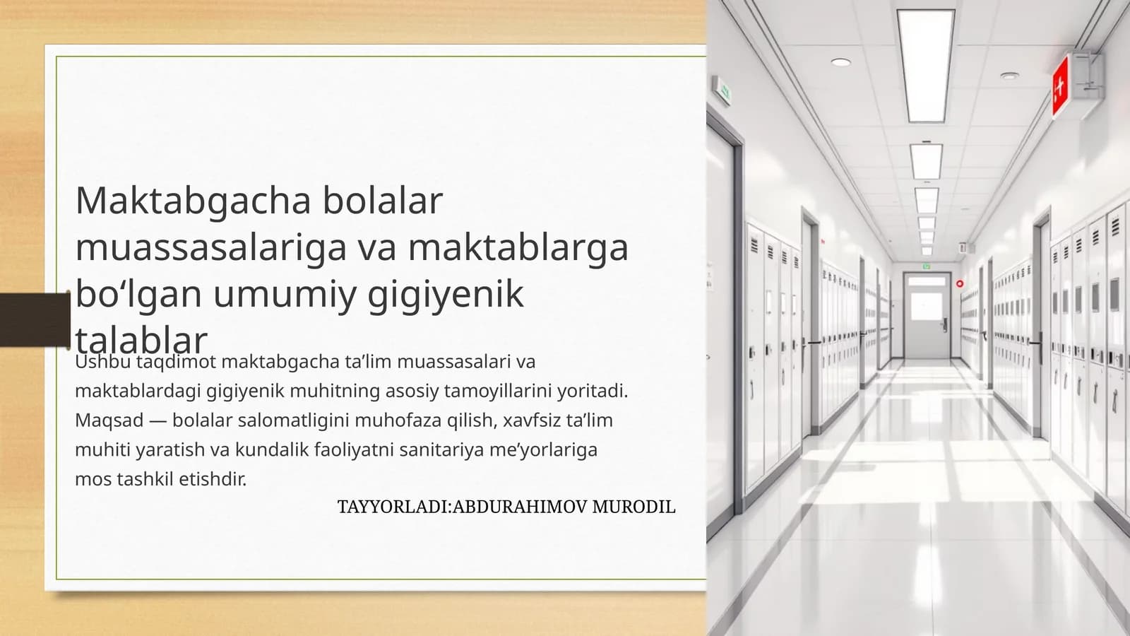 Maktabgacha bolalar muassasalariga va maktablarga bo‘lgan umumiy gigiyenik talablar