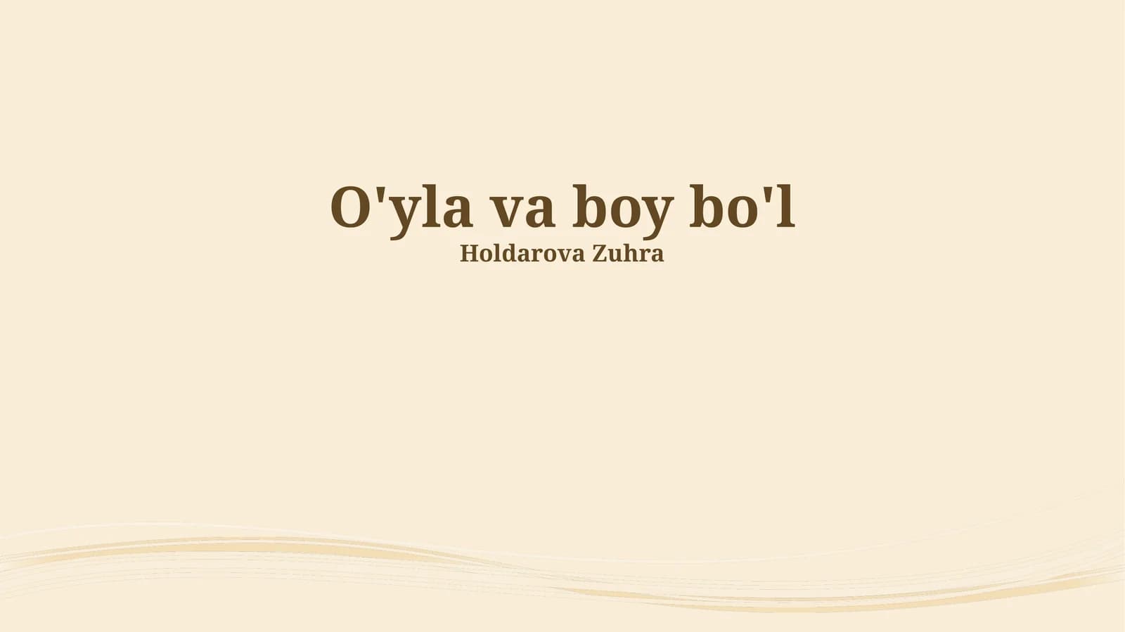 O'yla va boy bo'l