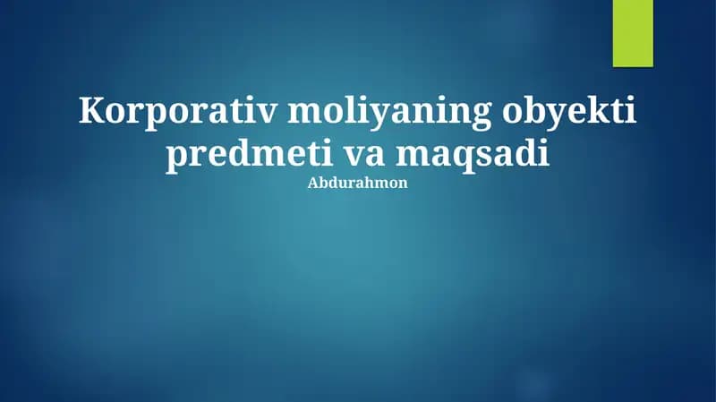 Korporativ moliyaning obyekti predmeti va maqsadi
