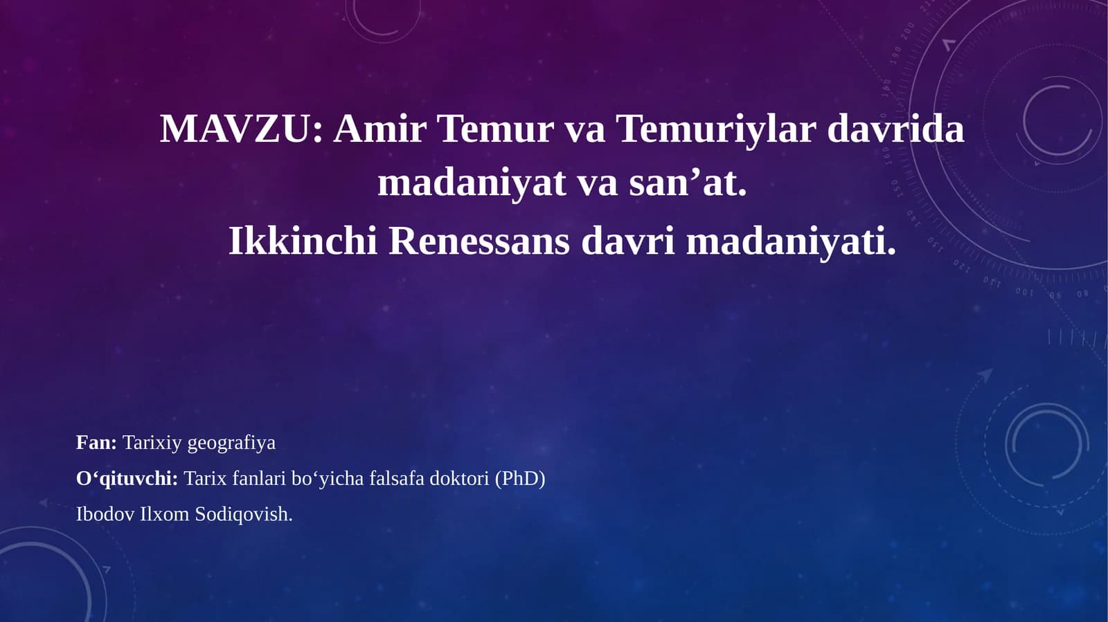 Amir Temur va Temuriylar davrida madaniyat va san’at
