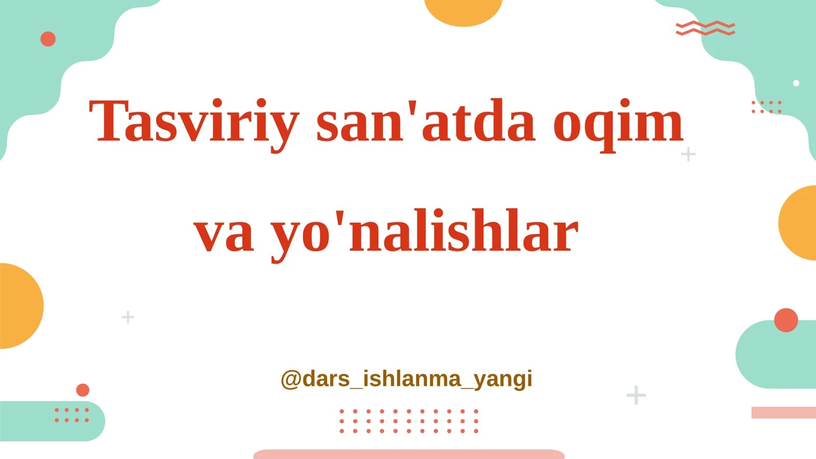 Tasviriy   san'atda   oqim  va  yo'nalishlar