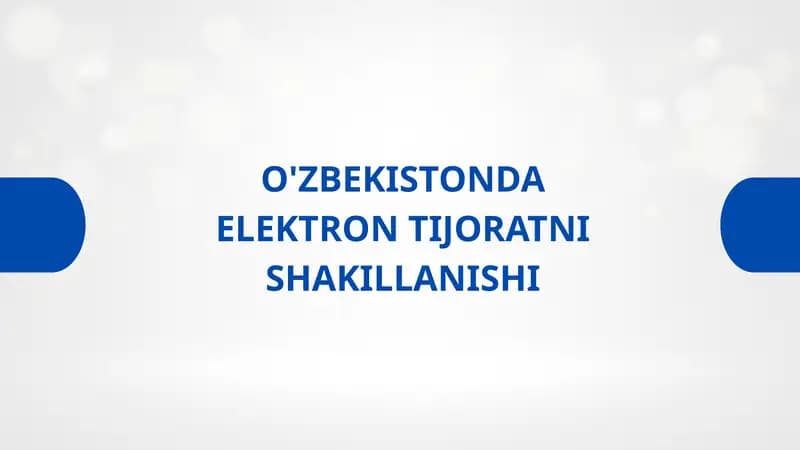 O'ZBEKISTONDA ELEKTRON TIJORATNI SHAKILLANISHI TARIXIY YONDASHUV