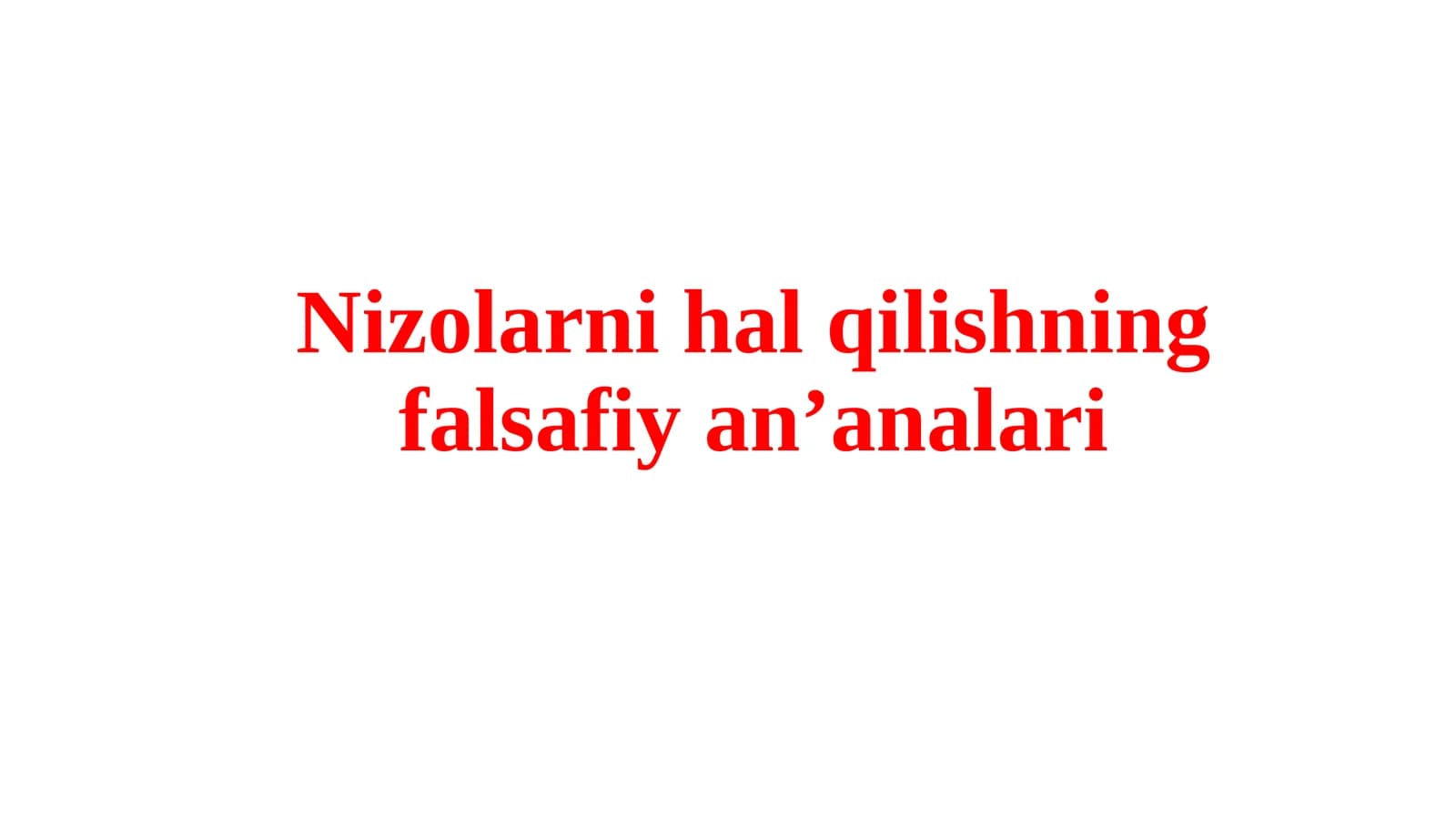 Nizolarni hal qilishning falsafiy an’analari