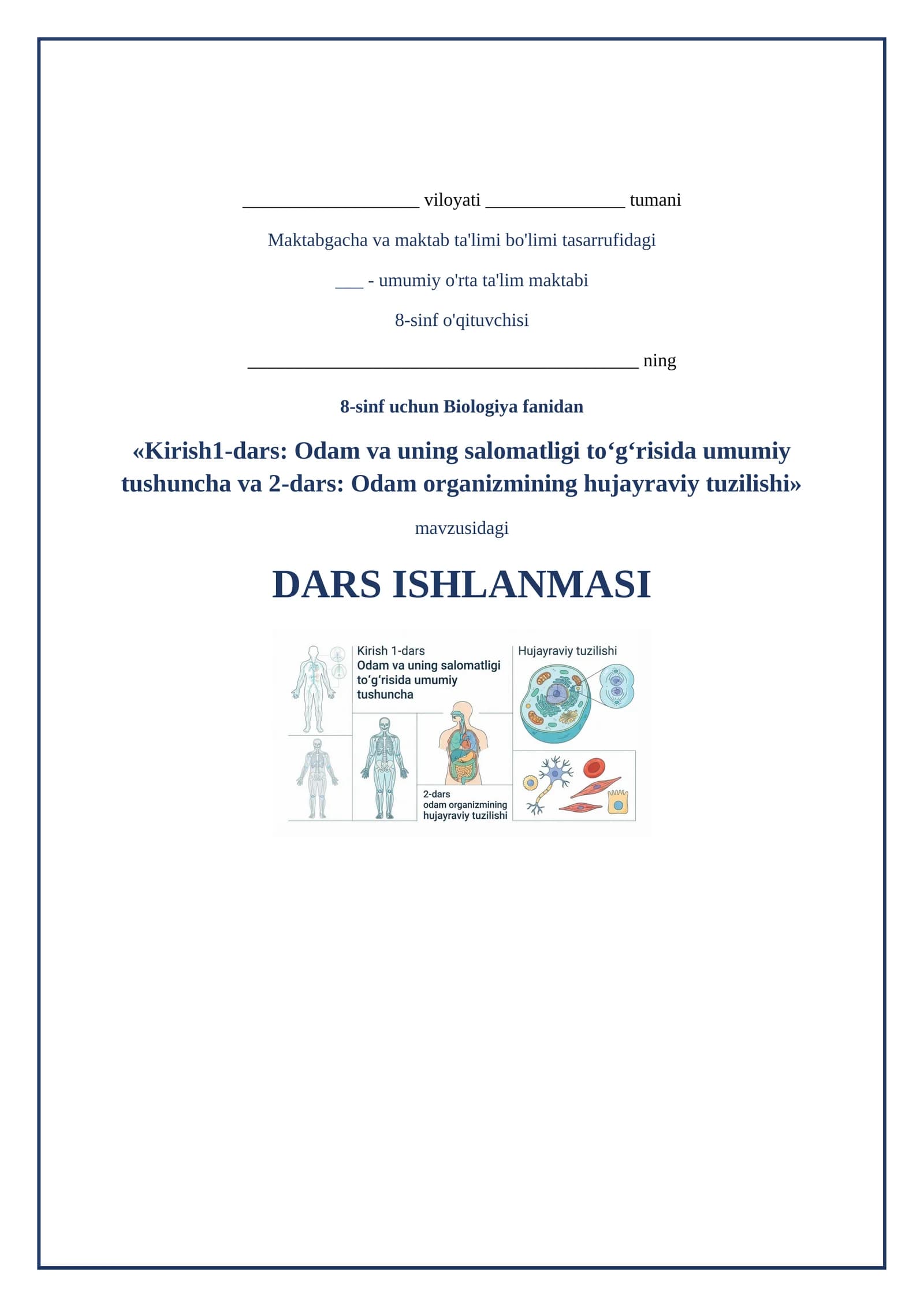 Lesson on Kirish1-dars Odam va uning salomatligi toʻgʻrisida umumiy tushuncha va 2-dars odam organizmining hujayraviy tuzilishi 8-sinf