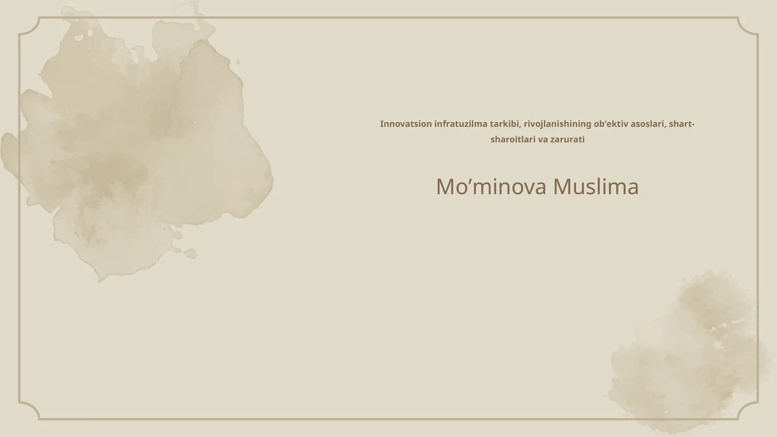 Innovatsion infratuzilma tarkibi, rivojlanishining obʼektiv asoslari, shart-sharoitlari va zarurati