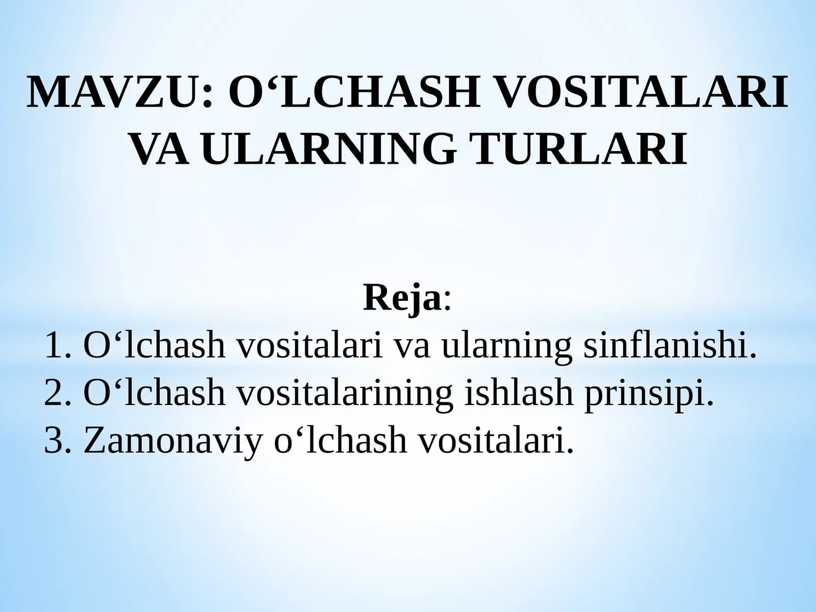 O‘LCHASH VOSITALARIVAULARNING TURLARI