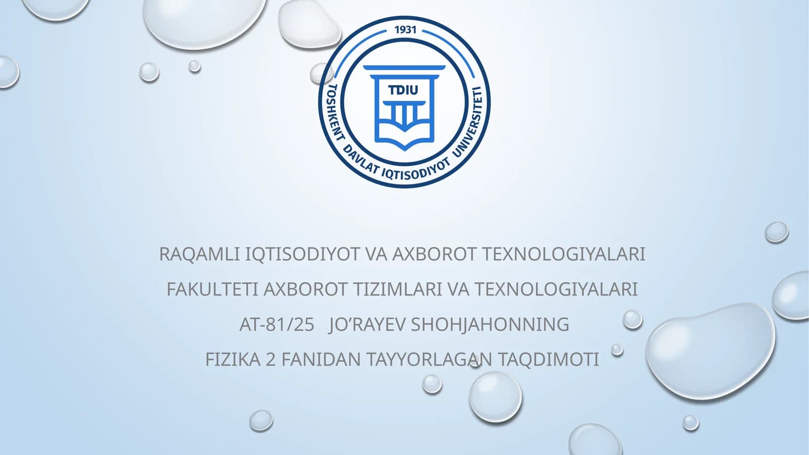 FIZIKA 2 FANIDAN TAYYORLAGAN TAQDIMOT