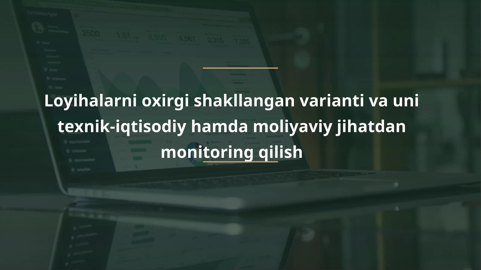 Loyihalarni oxirgi shakllangan varianti va uni texnik-iqtisodiyhamdamoliyaviy jihatdan monitoring qilish