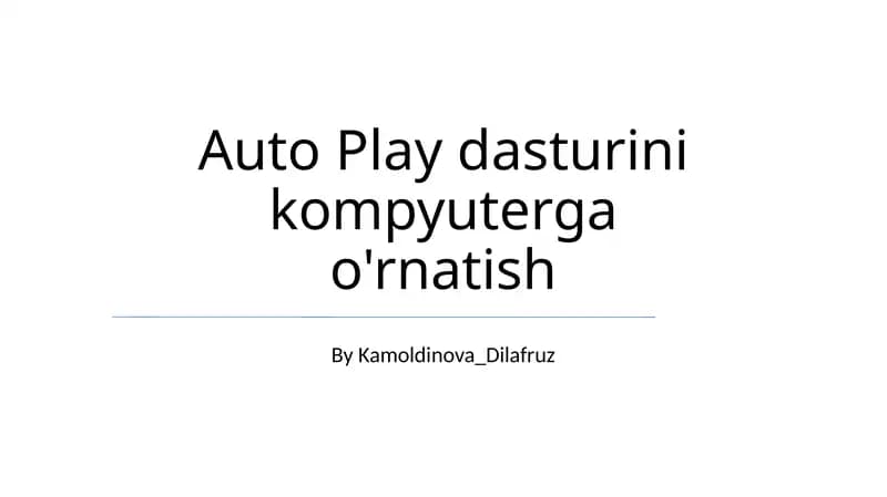 Auto Play dasturini kompyuterga o'rnatish