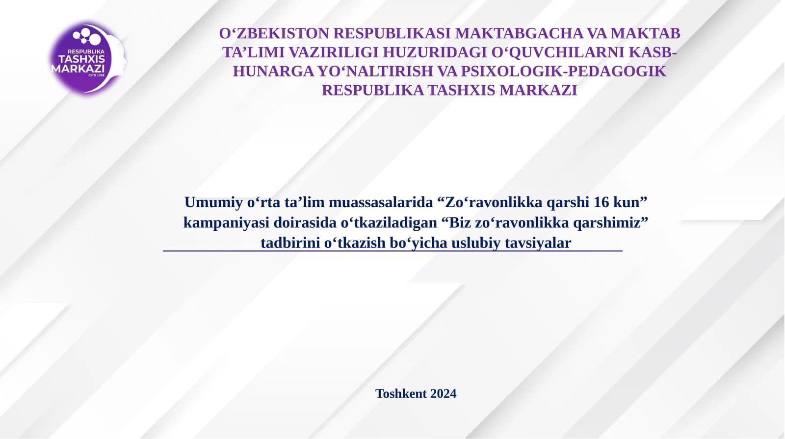 “Biz zoʻravonlikka qarshimiz” tadbirini oʻtkazish boʻyicha uslubiy tavsiyalar