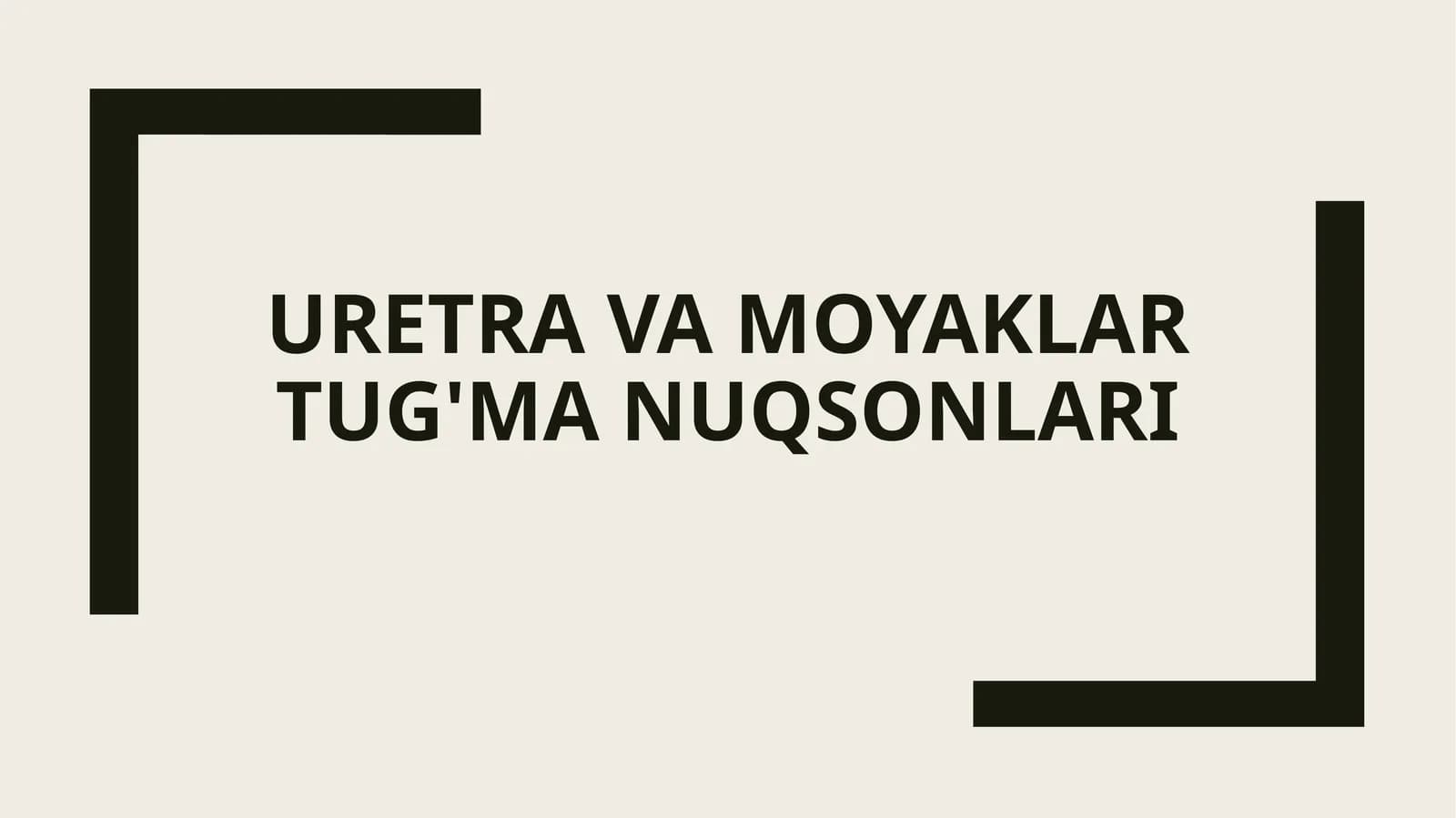 Uretra va moyaklar tug'ma nuqsonlari