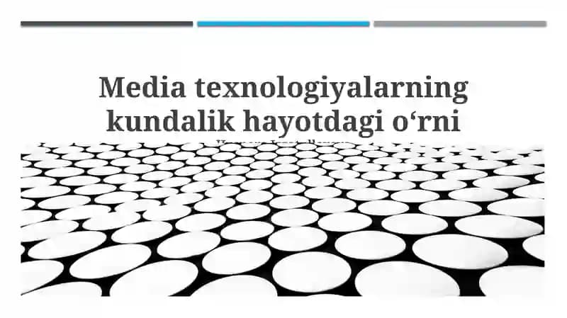 Kundalik hayotdagi media texnologiyalari
